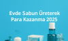 Evde Sabun Üreterek Para Kazanma 2025 Evde Sabun Üreterek Para Kazanma 2025