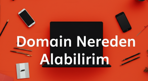 Domain Nereden Alabilirim